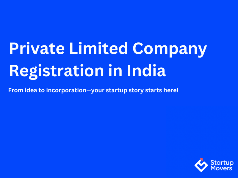 Step-by-Step Guide: How to Start a Private Limited Company in India?
