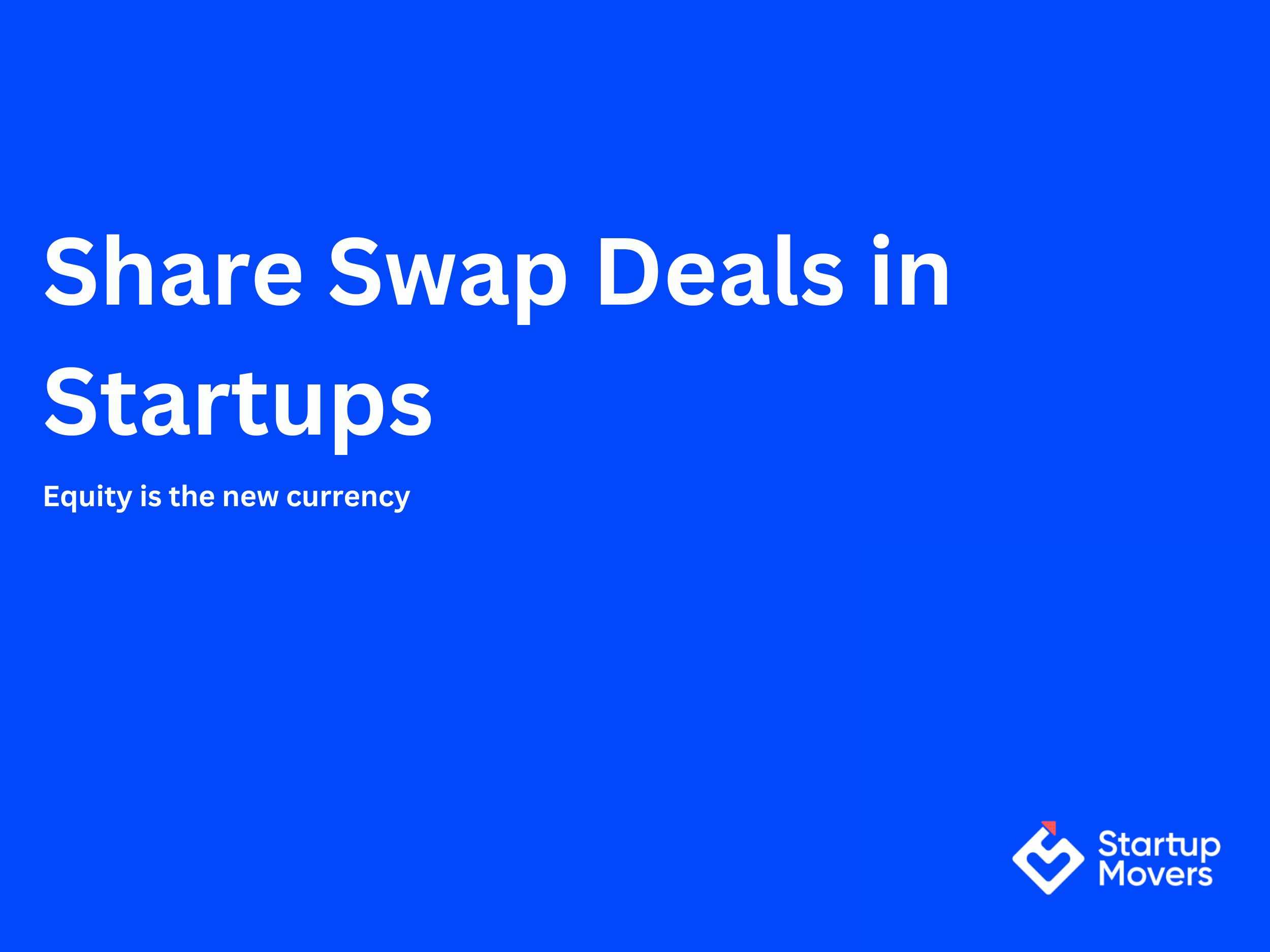 Share Swap Deals Explained: A Guide for Startup Founders