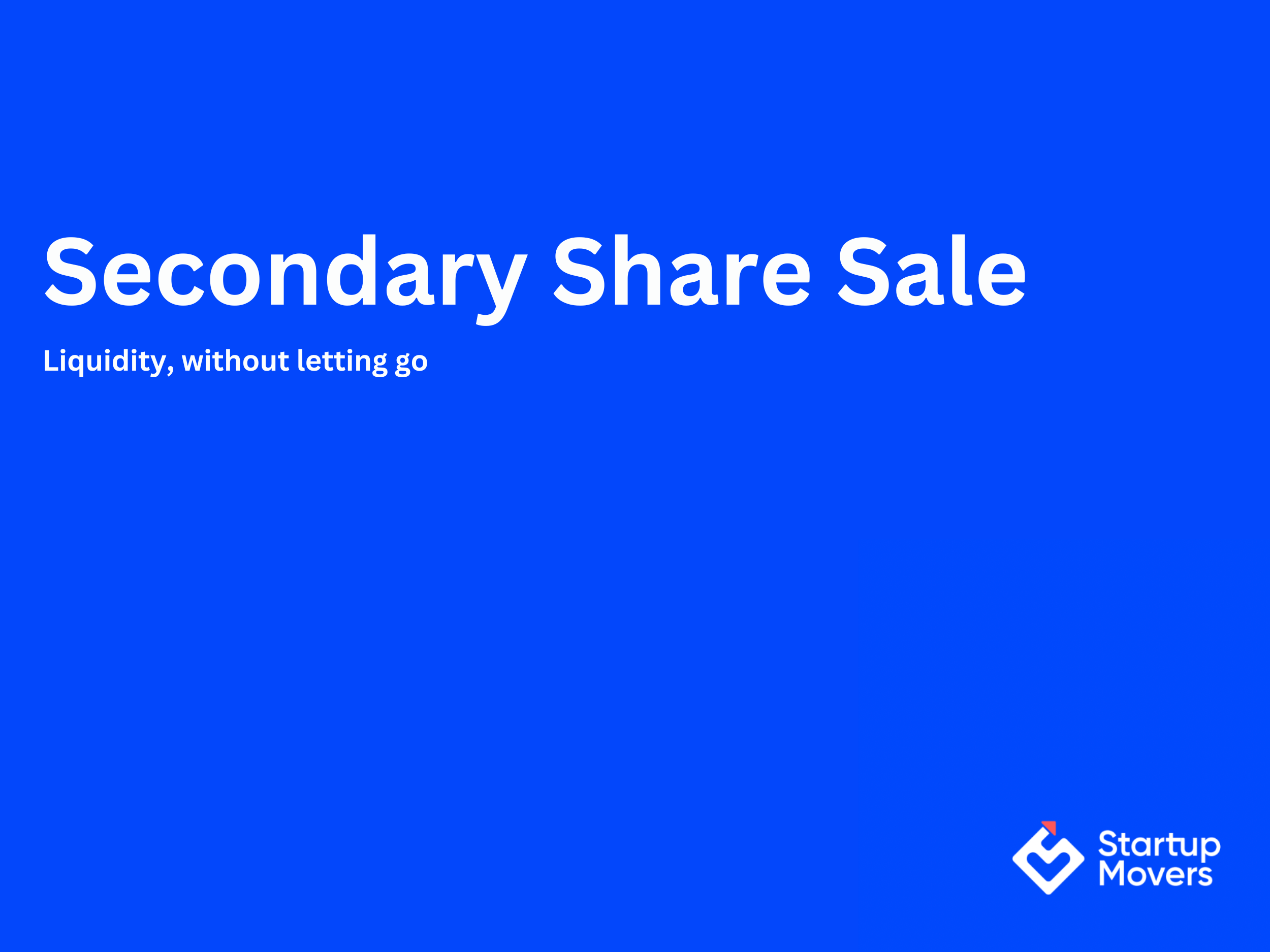 Secondary Share Sale: What Every Founder Should Know