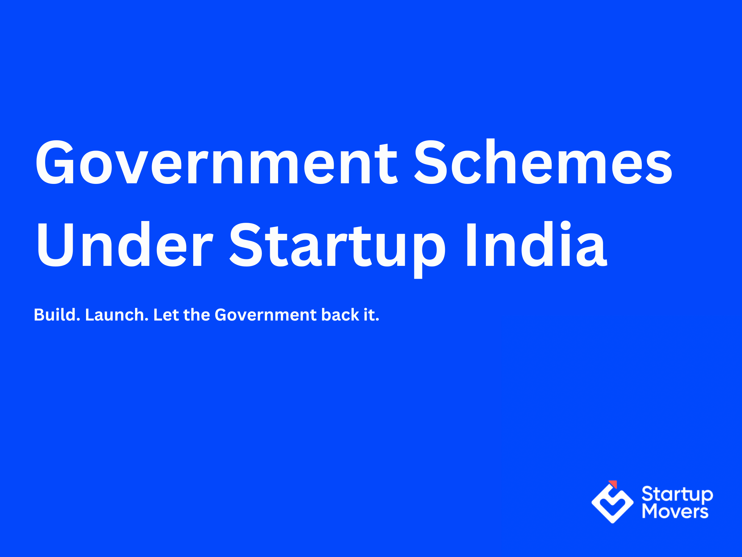 Startup India Scheme: Top Government Schemes and Financial Incentives for Entrepreneurs
